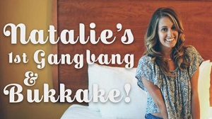 Natalie Rae – First Gangbang And Bukkake – E25