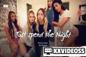 Khloe Kapri & Gia Derza – True Lesbian – Just Spend the Night