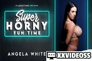 Angela White – Super Horny Fun Time