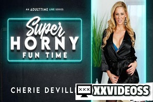 Cherie Deville – Super Horny Fun Time