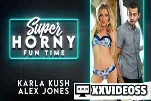 Karla Kush – Super Horny Fun Time