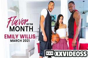 Emily Willis – March 2021 Flavor Of The Month Emily Willis – S1:E7