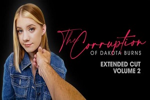 Dakota Burns – The Corruption of Dakota Burns: Chapter Two