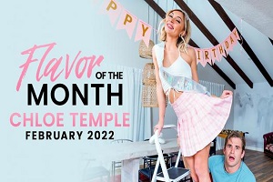Chloe Temple – February 2022 Flavor Of The Month Chloe Temple – S2:E7