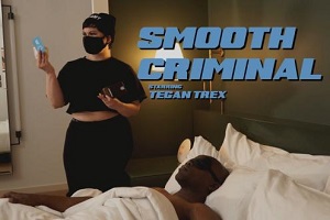 Tegan Trex – Smooth Criminal