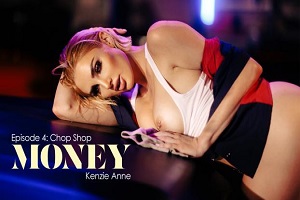 Kenzie Anne – Money – Episode 4: Chop Shop