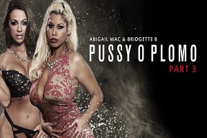 Bridgette B, Abigail Mac, Keiran Lee – Pussy O Plomo: Part 3