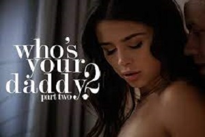 Kylie Rocket – Who’s Your Daddy? 2 pt. 2