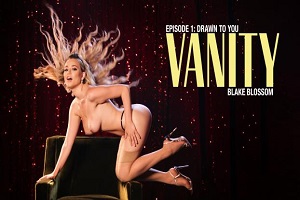 Blake Blossom – Vanity – Scene 1