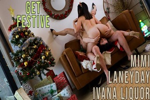 Ivana Liquor, Laney Day & Mimi P – Get Festive