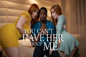 Lauren Phillips & Madi Collins – You Can’t Have Her Without Me