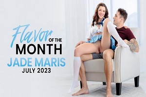 Jade Maris – July 2023 Flavor Of The Month Jade Maris – S23:E6