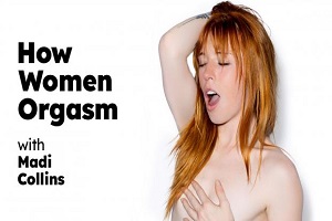 Madi Collins – How Women Orgasm