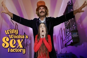 Sia Wood – Willy Wonka and The Sex Factory