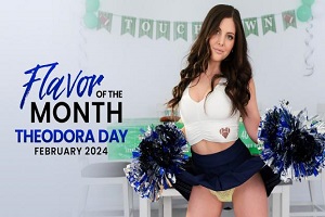 Theodora Day – February 2024 Flavor Of The Month Theodora Day – S4:E7