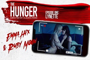 Emma Hix & Ruby Moon – The Hunger – Episode 1: Lynette