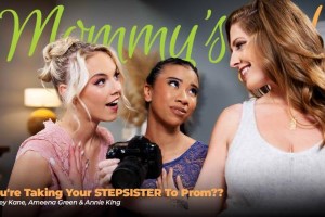 Ameena Green, Annie King & Kelsey Kane – You’re Taking Your STEPSISTER To Prom??