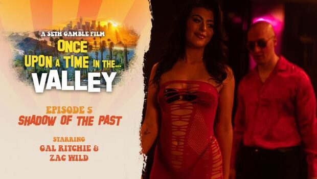 Gal Ritchie – Once Upon A Time In The Valley – Episode 5