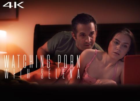 Selena Love – Watching Porn with Selena
