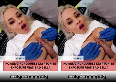Bad Bella – Power Girl – Double Kryptonite Exposure