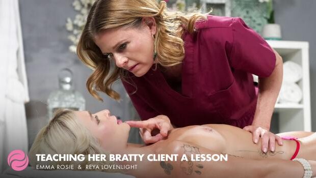 Emma Rosie & Reya Lovenlight – Teaching Her Bratty Client A Lesson