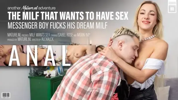 Isabel Rose – The MILF That Wants to Have Anal Sex – Isabel Rose & the Young Messenger
