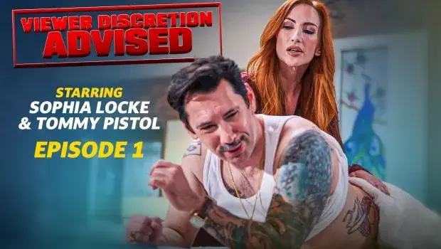 Sophia Locke – Viewer Discretion Advised