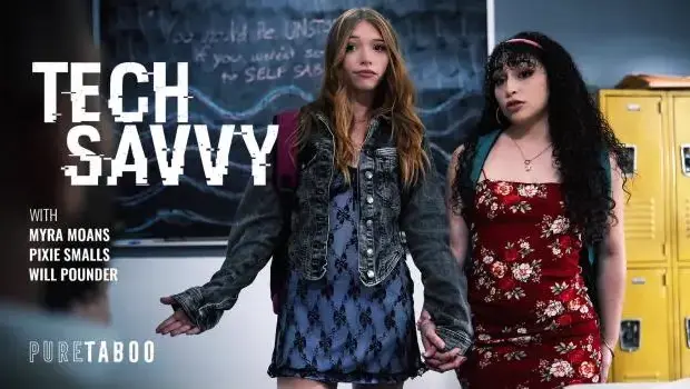 Myra Moans & Pixie Smalls – Tech Savvy