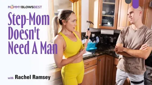 Rachel Ramsey – Step-Mom Doesn’t Need A Man