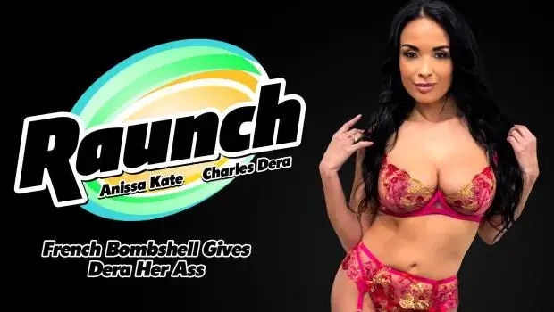Anissa Kate – French Bombshell Gives Dera Her Ass