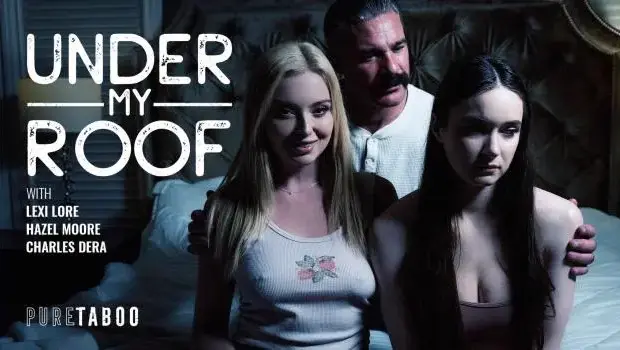 Lexi Lore & Hazel Moore – Under My Roof