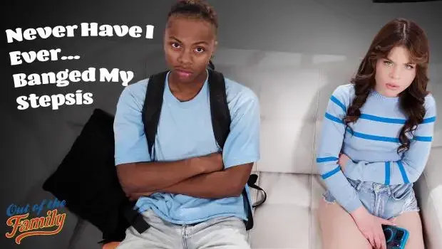 Lola Valentine – Never Have I Ever…Banged My Stepsis