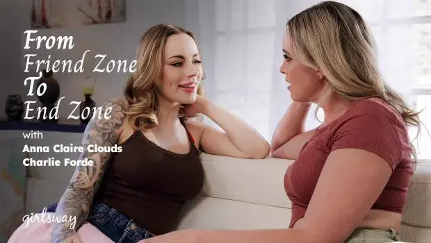 Anna Claire Clouds & Charlie Forde – From Friend Zone To End Zone