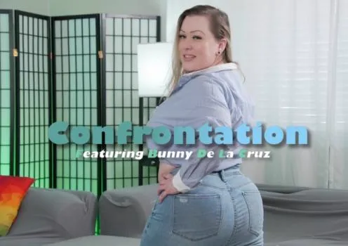 Bunny De La Cruz – Confrontation